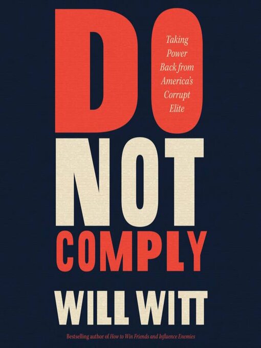 Title details for Do Not Comply by Will Witt - Available